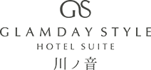 GLAMDAY STYLE HOTEL SUITE 川ノ音